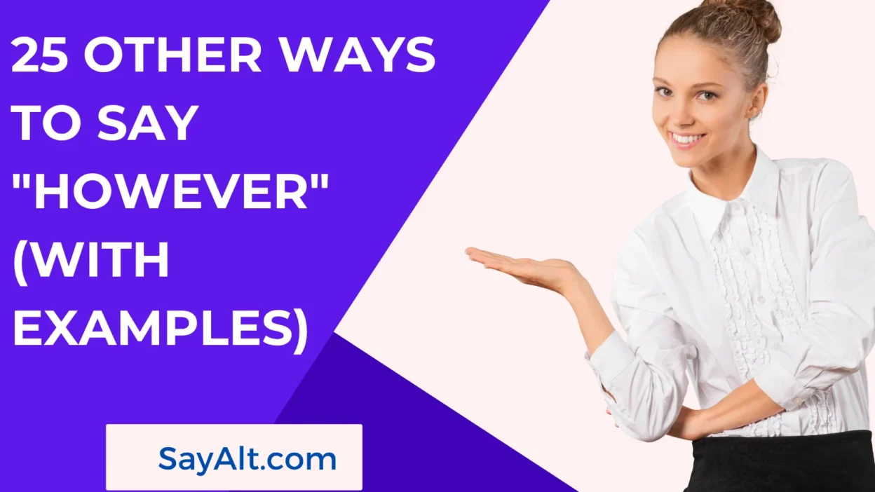 25 Other Ways to Say "However"